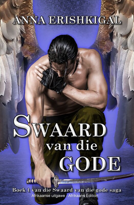 Swaard van die gode (Afrikaans Edition)