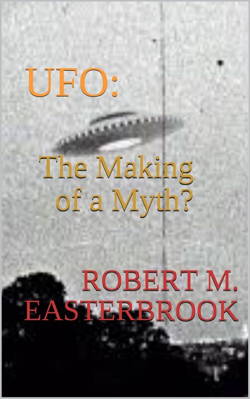 UFO: The Making of a Myth?