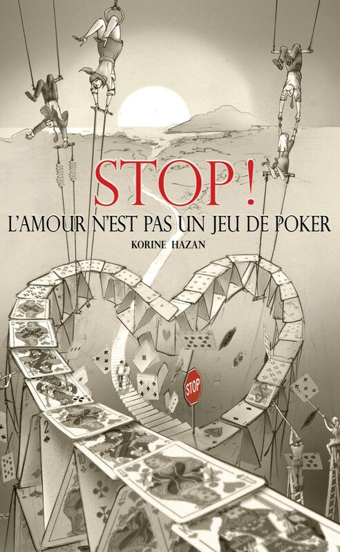 STOP! L'amour N'est Pas Un Jeu De Poker