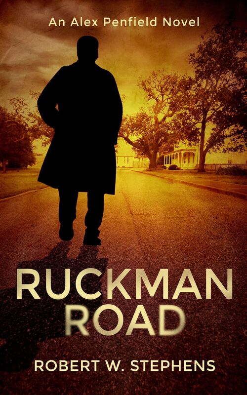 Ruckman Road: An Alex Penfield Novel