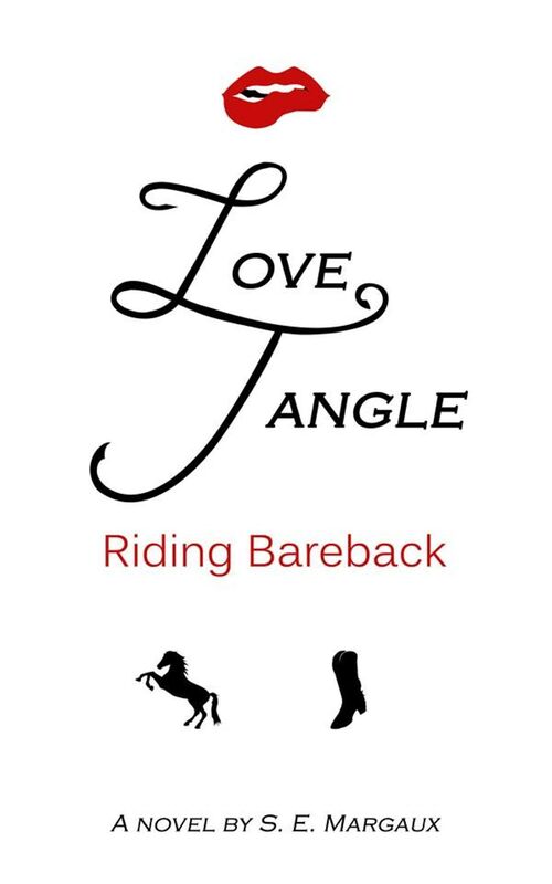 Love Tangle: Riding Bareback