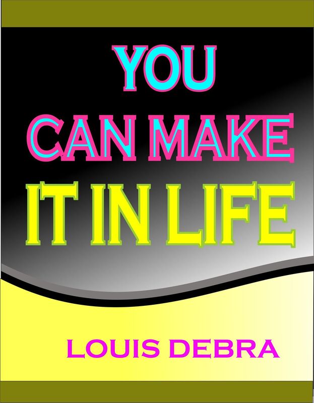 You Can Make It In Life