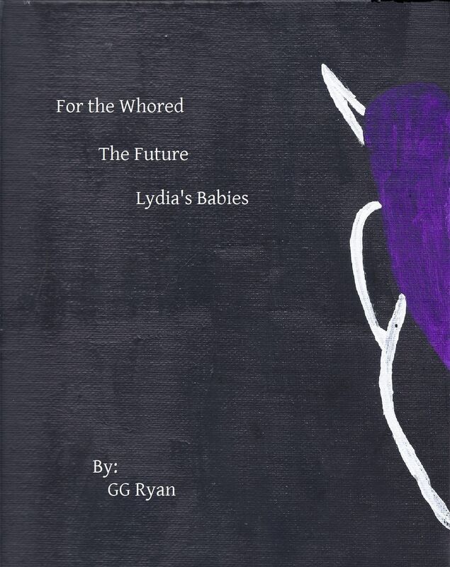 For the Whored: The Future 3: Lydia's Babies