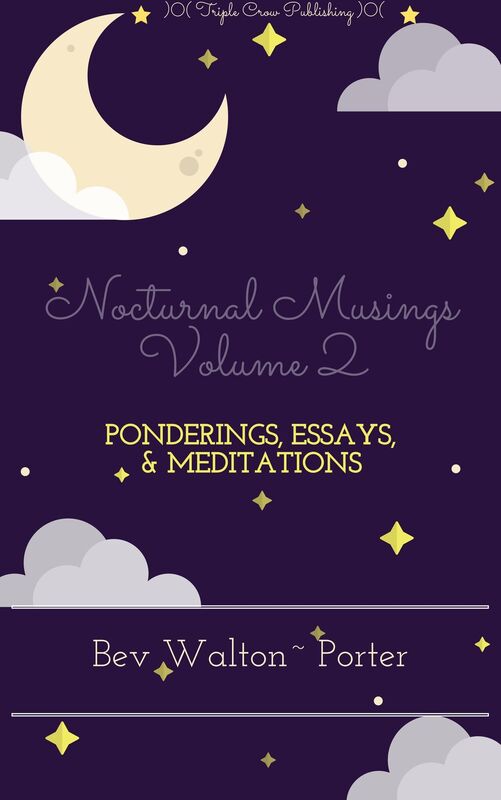 Nocturnal Musings, Volume 2: Selected Essays, Ponderings, and Meditations