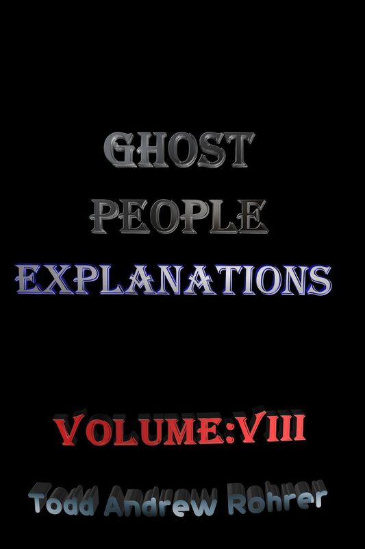 Ghost People Explanations Volume:8