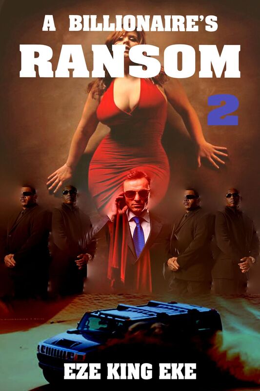 A Billionaire's Ransom Part 2