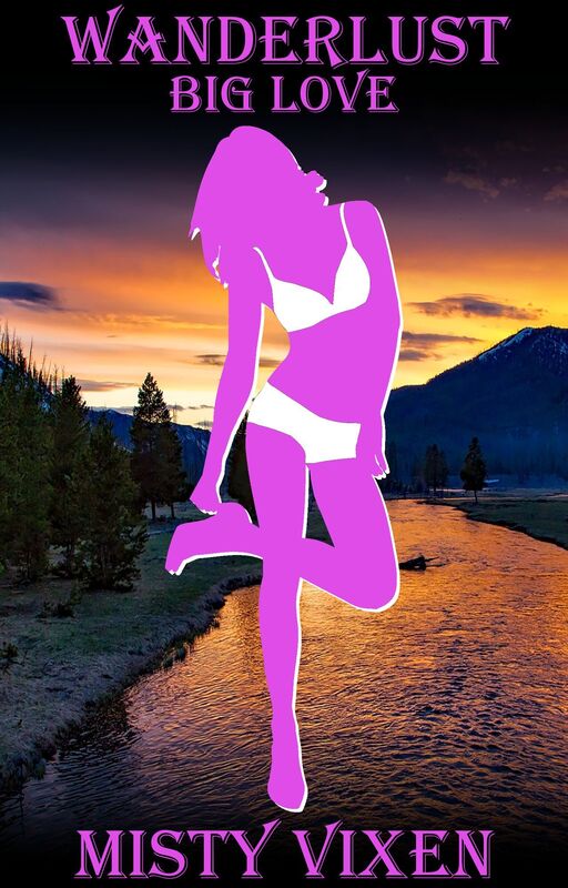 Wanderlust #16: Big Love