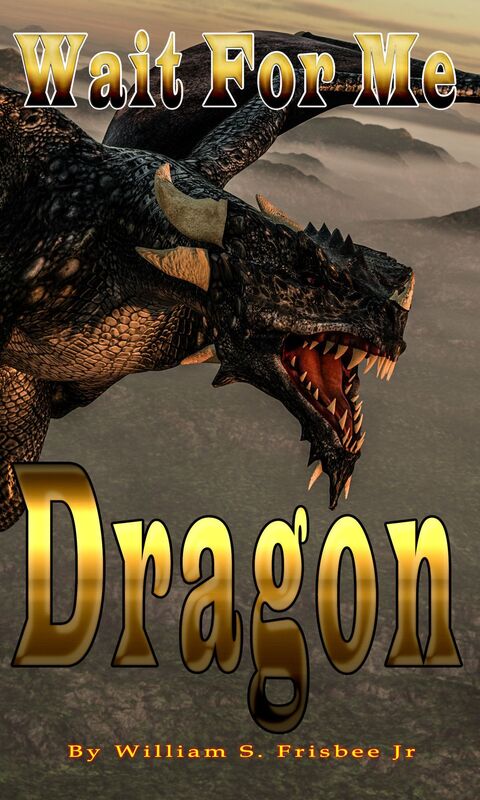 Wait For Me Dragon