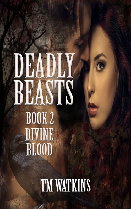 Deadly Beasts Book 2: Divine Blood