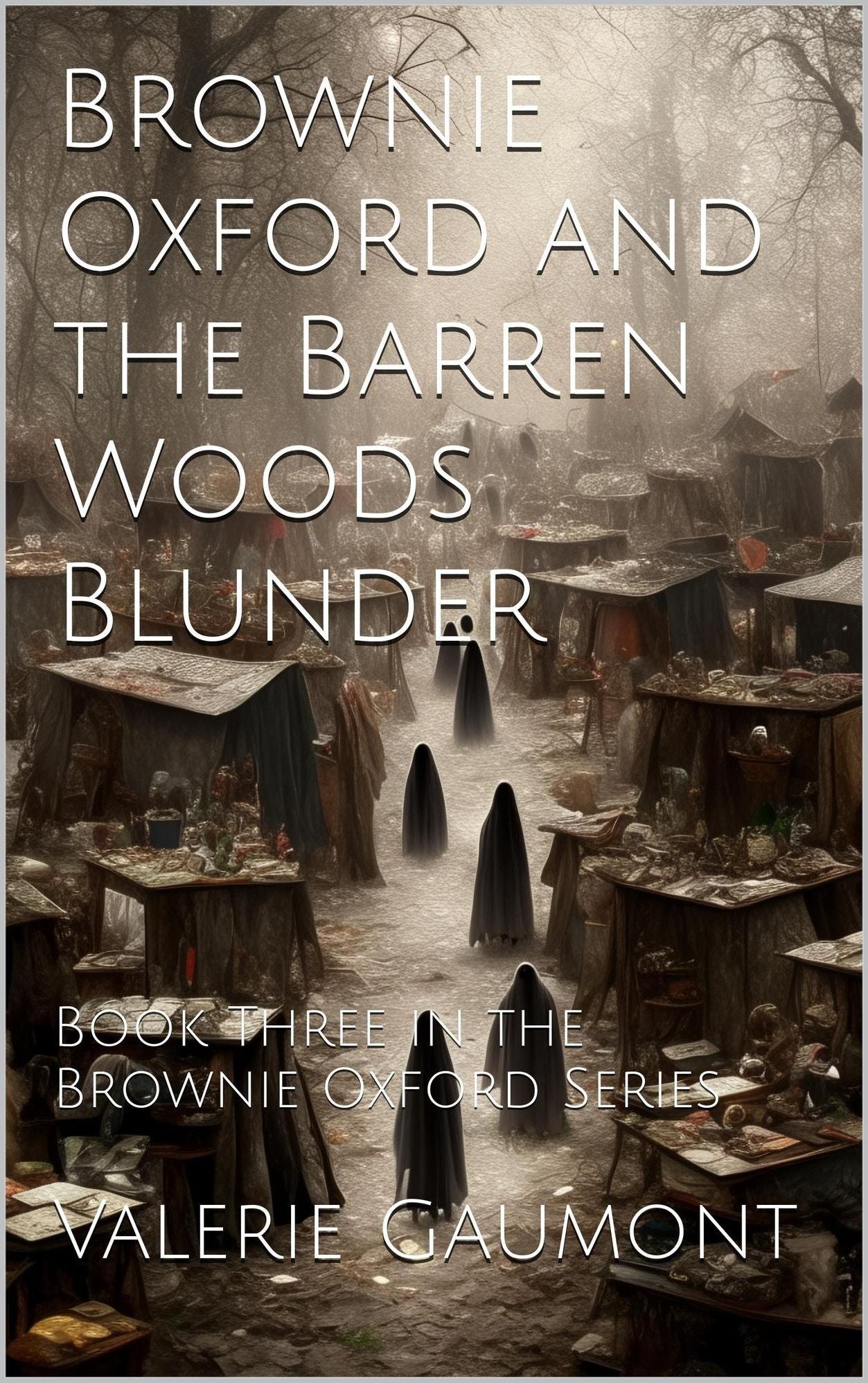Brownie Oxford and the Barren Woods Blunder