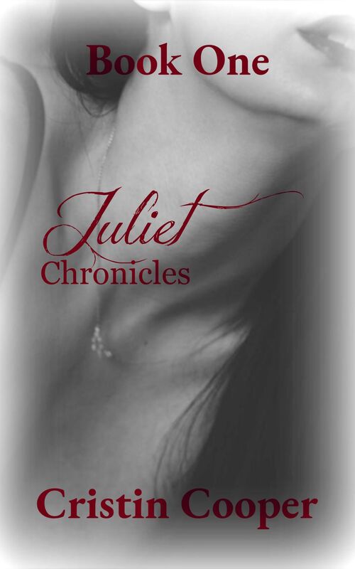 Juliet Chronicles Book One