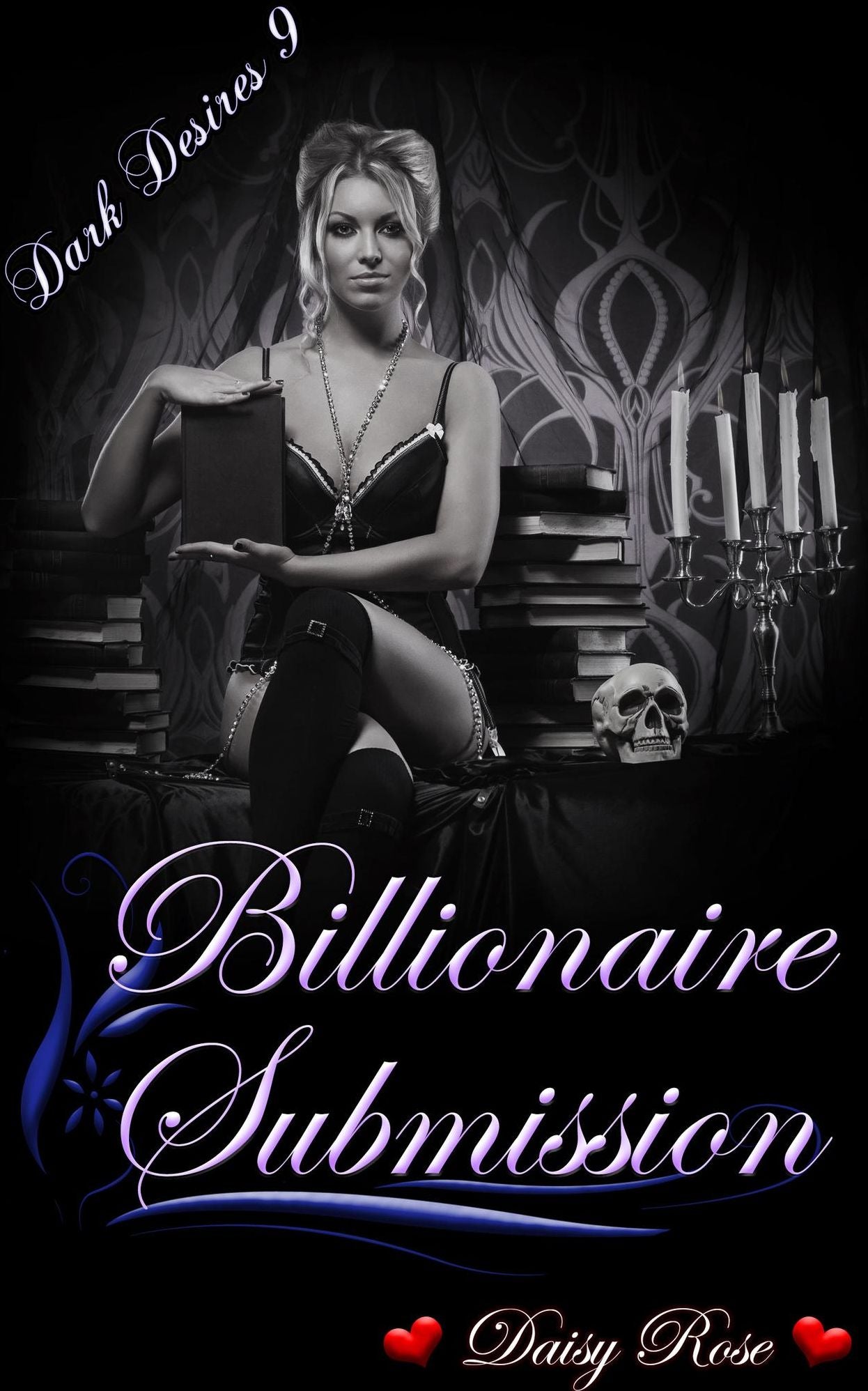 Dark Desires 9: Billionaire Submission