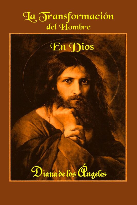 La Transformación del Hombre en Dios
