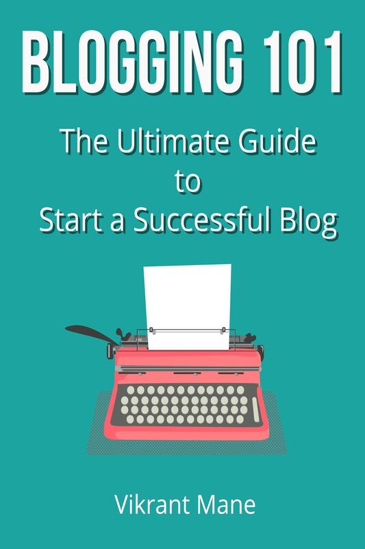 Blogging 101: The Ultimate Guide to Start a Successful Blog