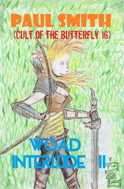 Woad Interlude II (Cult of the Butterfly 16)