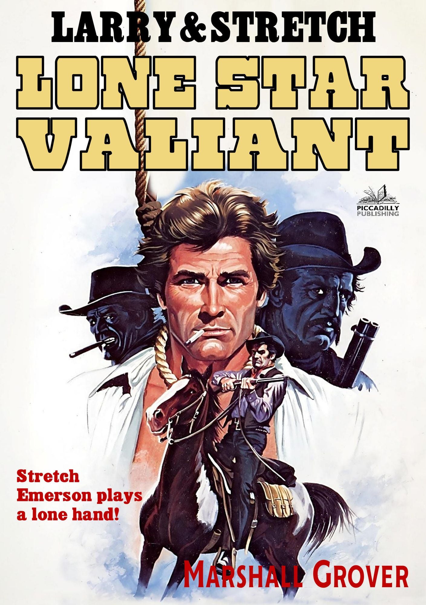 Larry and Stretch 11: Lone Star Valiant