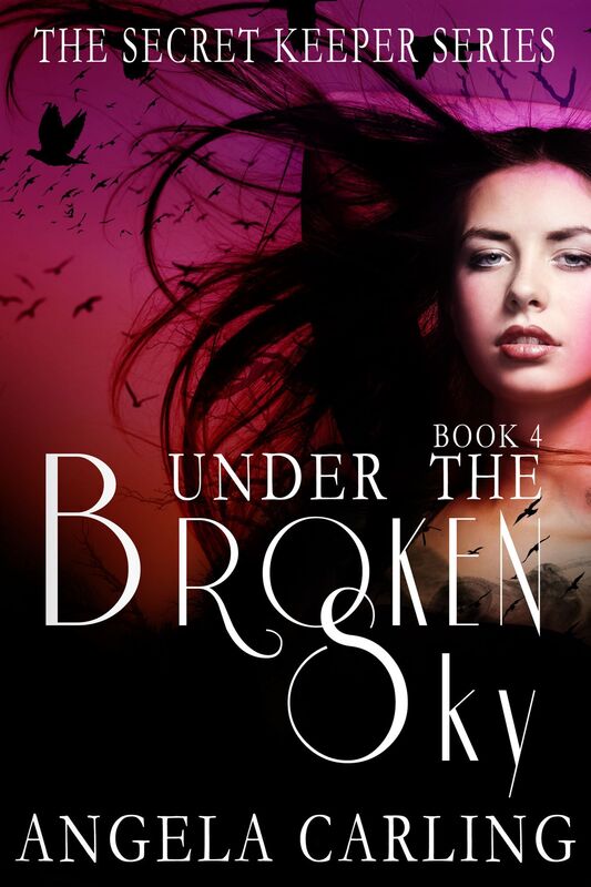 Under The Broken Sky: The Final Book of the Secret Keeper Series