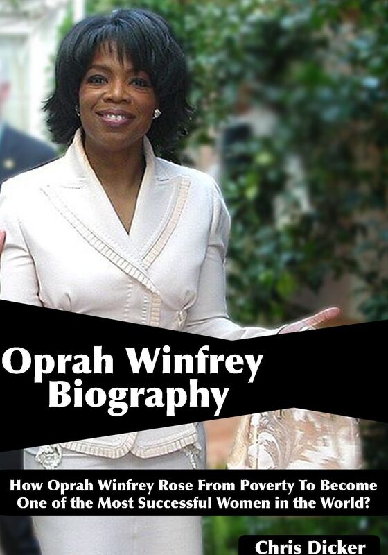 Oprah Winfrey Biography: How Oprah Winfrey Rose From Poverty To Become One of the Most Successful Women in the World?