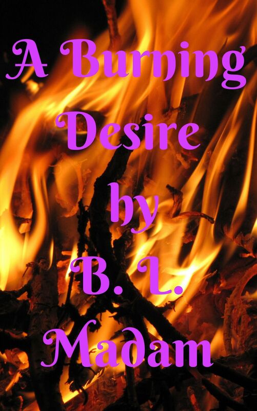 A Burning Desire