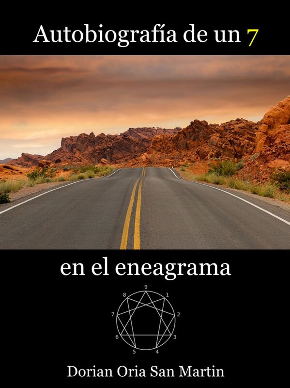 Autobiografia de un 7 en el eneagrama