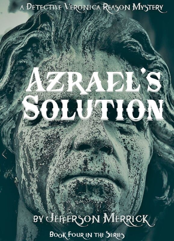 Azrael's Solution Book Five in the DS Veronica Reason Series