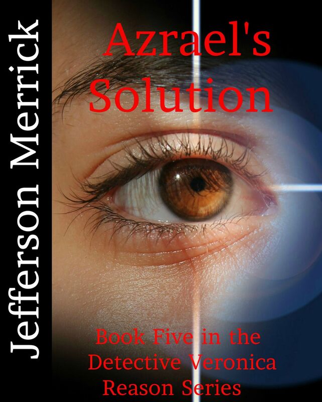 Azrael's Solution Book Five in the DS Veronica Reason Series