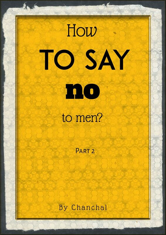 How To Say No To Men? Part 2