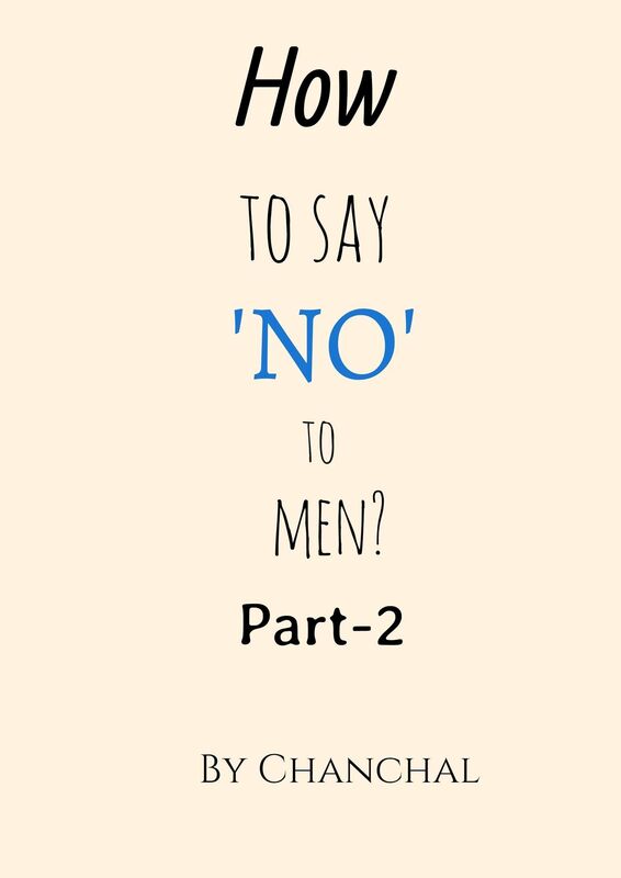 How To Say No To Men? Part 2