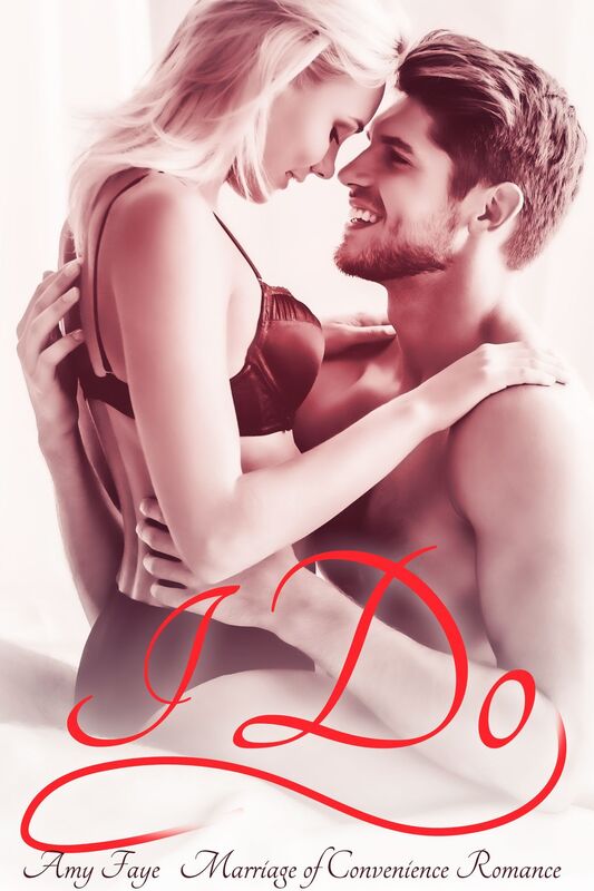 I Do (Marriage of Convenience Romance)