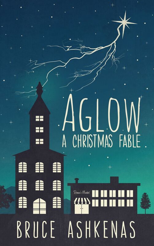 Aglow: A Christmas Fable