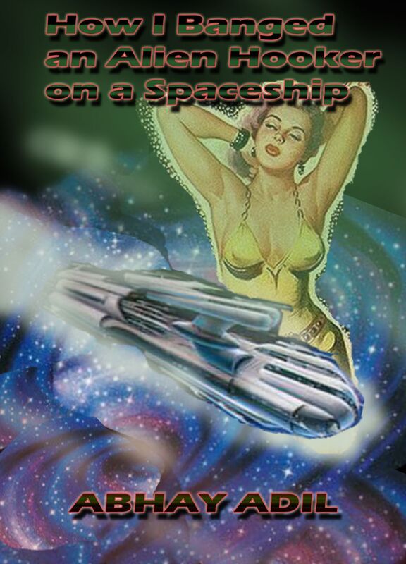 How I Banged an Alien Hooker on a Spaceship
