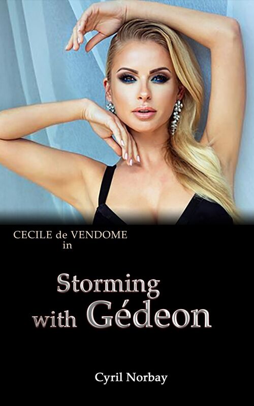 Storming with Gédéon