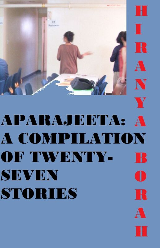 Aparajeeta; A Compilation of Twenty-seven Stories