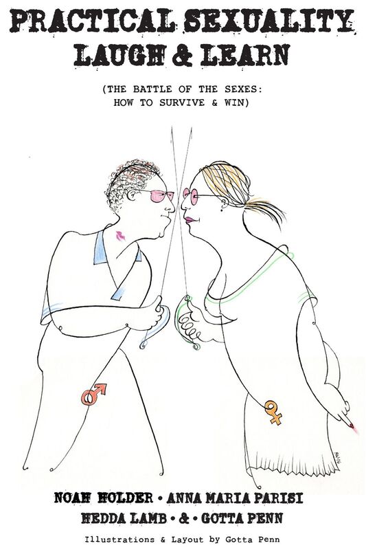 Practical Sexuality: The Battle of the Sexes. How to Survive and Win