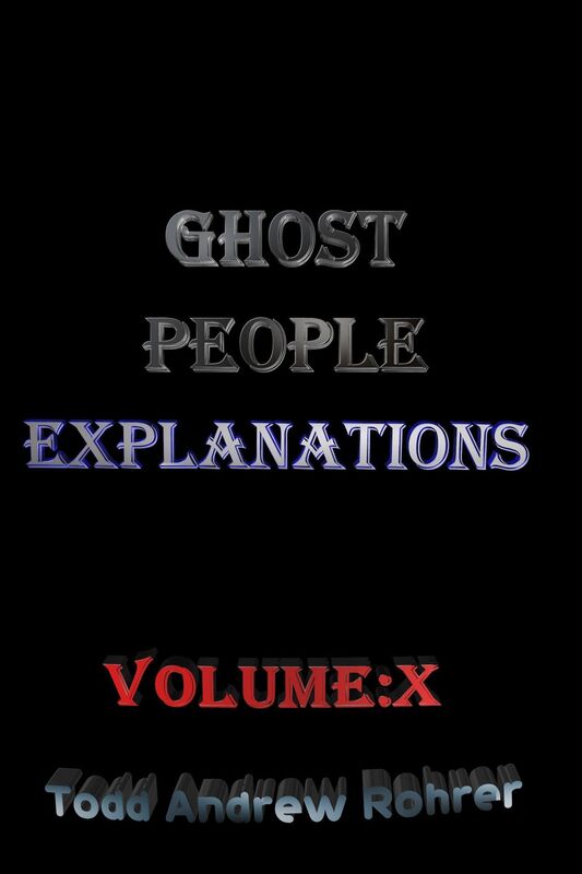 Ghost People Explanations Volume:10