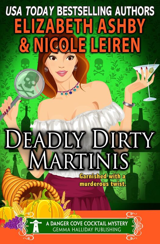 Deadly Dirty Martinis (a Danger Cove Cocktail Mystery)
