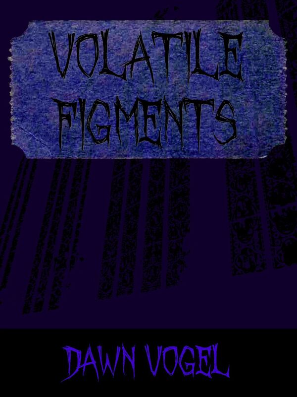 Volatile Figments