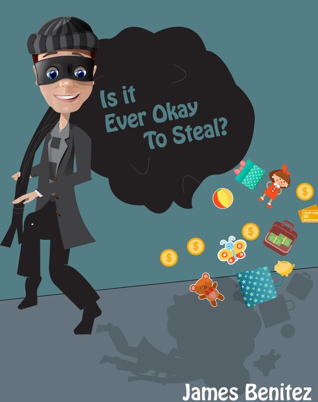 Is It Ever Okay To Steal?