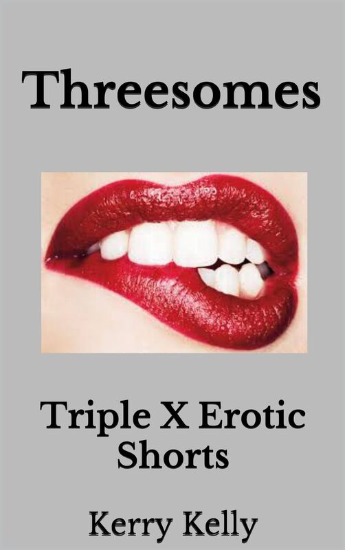 Threesomes: Triple X Erotic Shorts