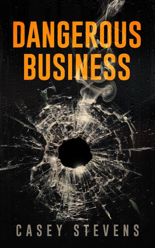 Dangerous Business