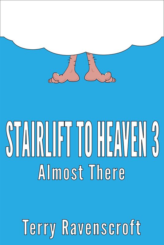 Stairlift to Heaven 3: Almost There