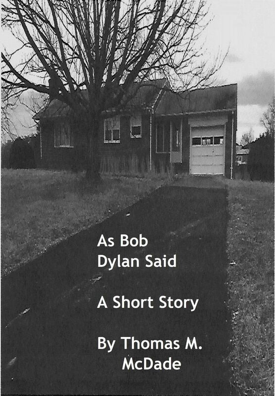As Bob Dylan Said