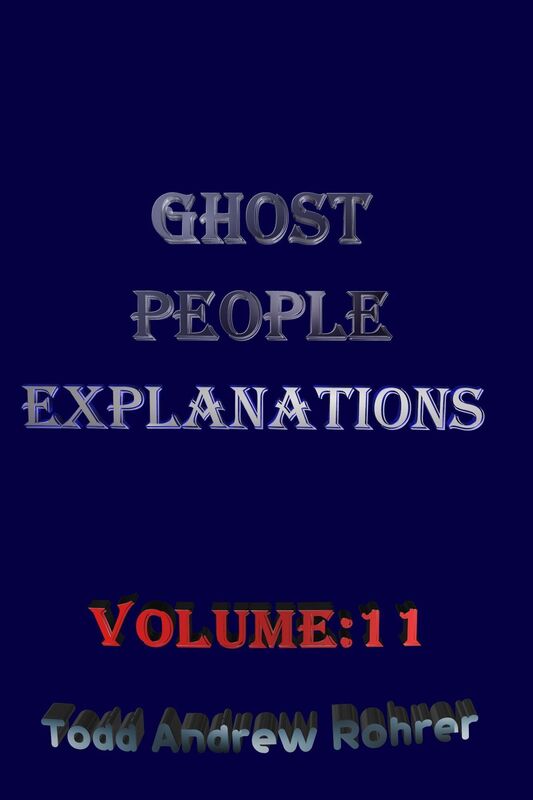 Ghost People Explanations Volume:11