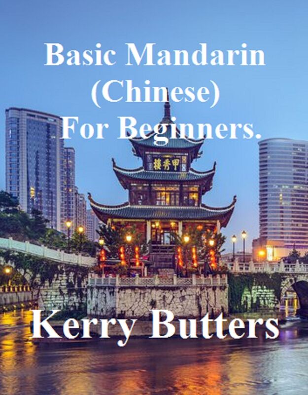 Basic Mandarin (Chinese) For Beginners.