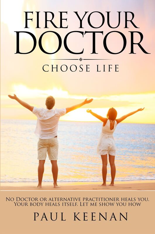 Fire Your Doctor Choose Life
