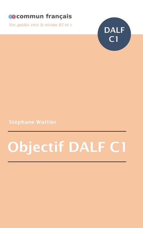 Objectif DALF C1