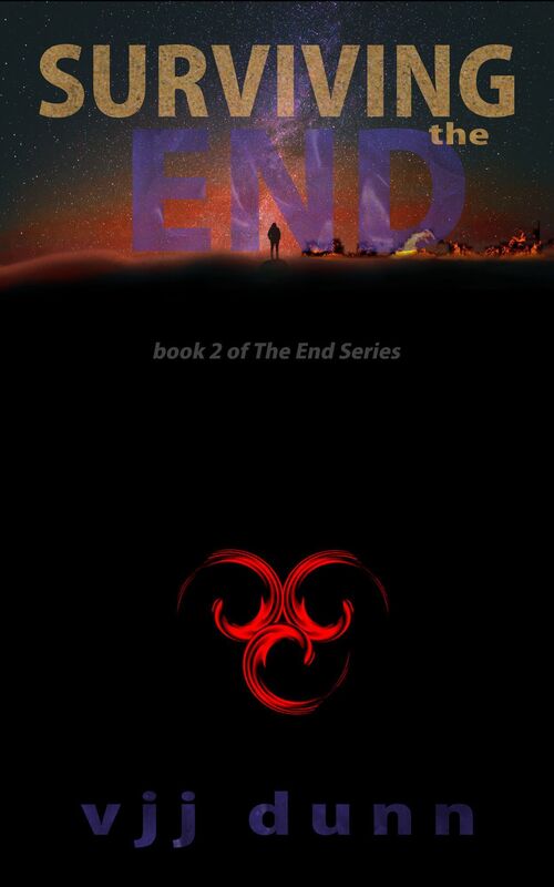 Surviving the End, Book Two In The Tale of Survival For the Remnant Left Behind