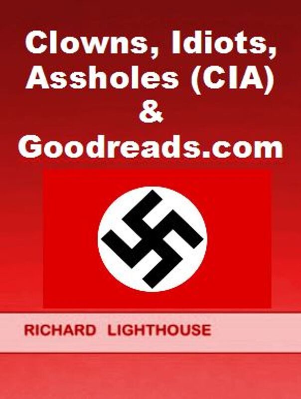 Clowns, Idiots, Assholes (CIA) & Goodreads.com