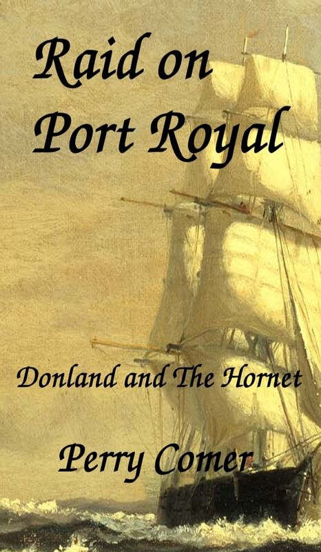 Raid on Port Royal: Donland and The Hornet