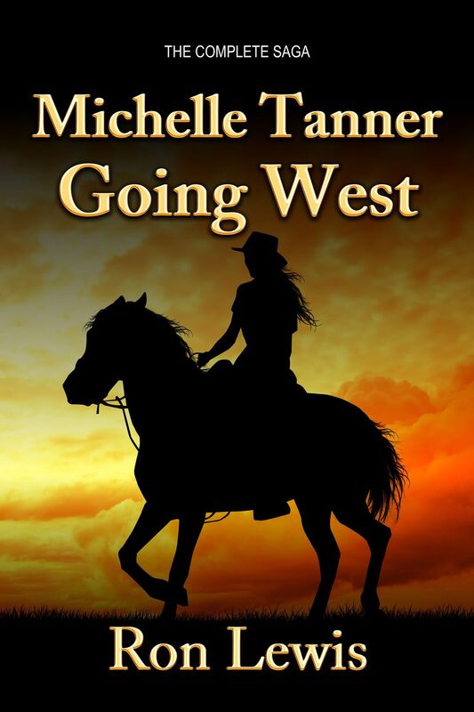 Michelle Tanner: Going West: The Complete Saga
